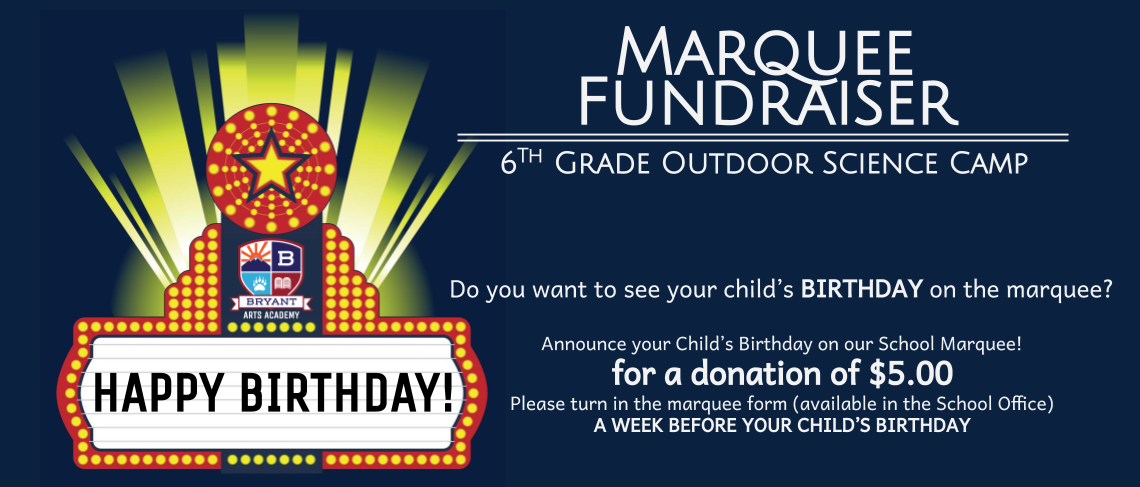 Birthday Marquee Fundraiser | 6th Grade Camp and Activities | $5 Donation