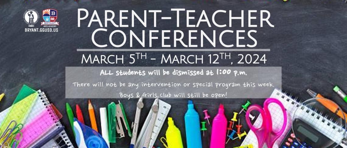 Parent-Teacher Conferences | March 5-12, 2024 | 1:00 pm Dismissal