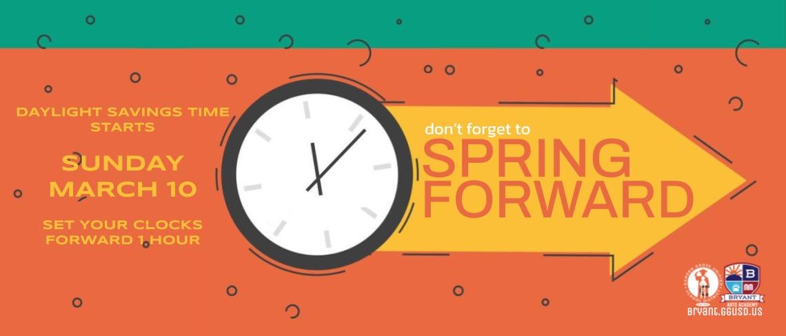 Spring Forward | Set your clocks ahead 1 hour on Sunday, March 10, 2024