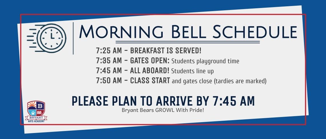 Morning Bell Schedule - Please plan to arrive by 7:45 am.