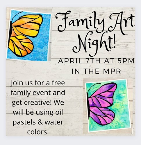 Family Art Night! April 7th at 5 pm in the MPR