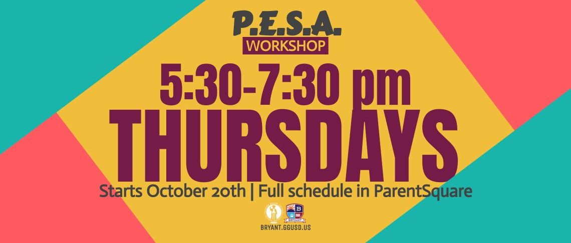 PESA Workshop 5:30-7:30 pm Thursdays | Starts October 20th (Full schedule in ParentSquare