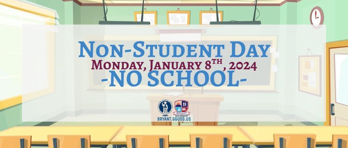 Non-Student Day | Monday, January 8th, 2024 | NO SCHOOL