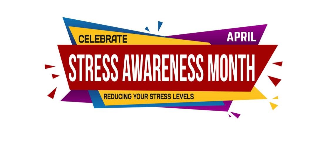 Stress Awareness Month | April 2024