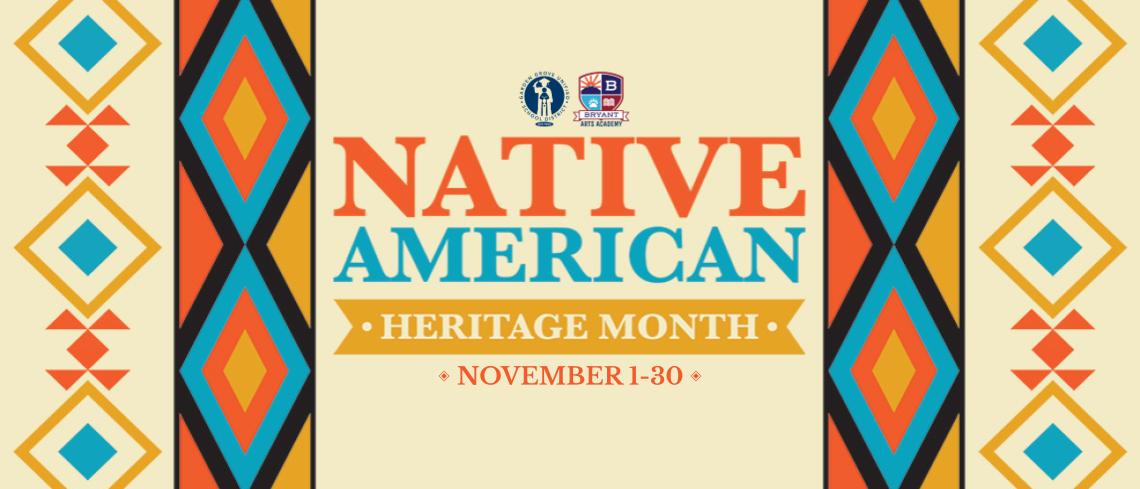 NOV 1-30 | Native American Heritage Month