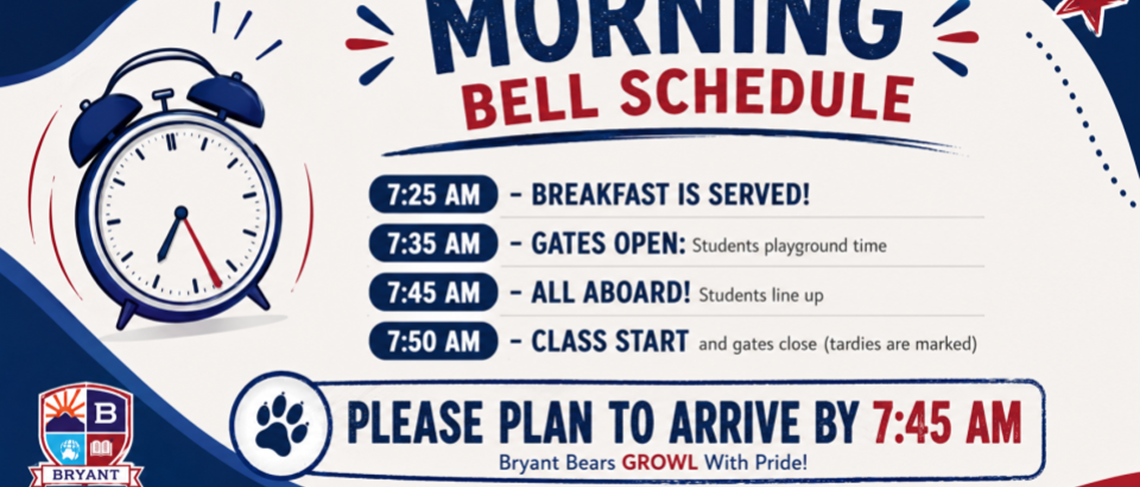 Morning Bell Schedule - Please plan to arrive by 7:45 am