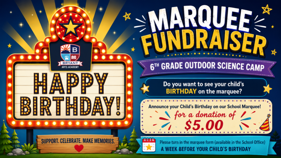 Birthday Marquee Fundraiser | 6th Grade Camp and Activities | $5 Donation