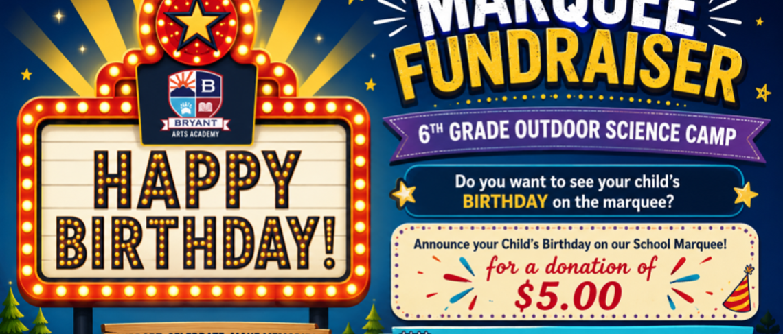 Birthday Marquee Fundraiser | 6th Grade Camp and Activities | $5 Donation
